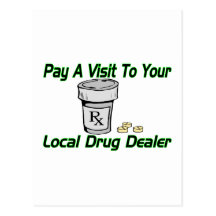 Local Drug Dealer Post Card
