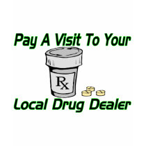 Local Drug Dealer t-shirts