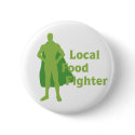Local Food Fighter buttons by evisionarts Local Food Fighter buttons