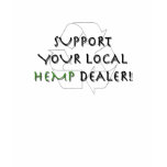 Local Hemp Dealer Tee Shirts