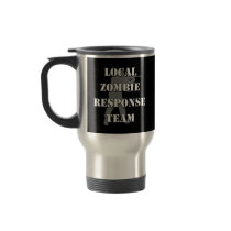 Local Zombie Response Team Mugs