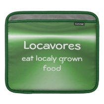 Locavore ~ iPad Sleeve
