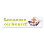 Locavore on board! Bumper Sticker