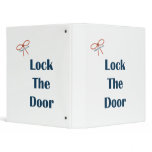 Lock The Door Reminders 3 Ring Binders