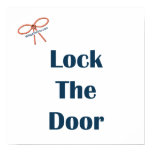 Lock The Door Reminders Print