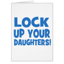 Lock Up Your Daughters! Card