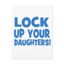 Lock Up Your Daughters! Post Card