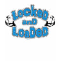 Locked and Loaded t-shirts