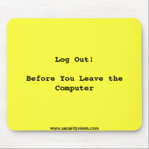Log Out Reminder Mouse Pad mousepads