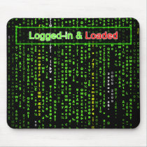Logged-in and Loaded Mouse Pad mousepads