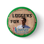 Loggers for Romney Button