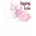 Logging Babe shirt