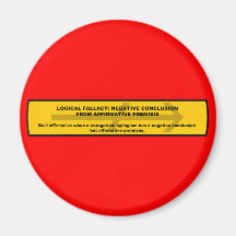 Logical Fallacy: Negative Conclusion From Affir... Fridge Magnets