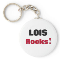 Lois Rocks Key Chains