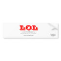 LOL Bumper Sticker bumper stickers by LilMel LOL Bumper Sticker bumper stickers
