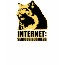 lolcat the internet is serious business t-shirts by strk3 lolcat the internet is serious business t-shirts