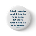 Lonely Irritated Pin