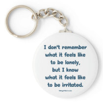 Lonely Irritated Keychain