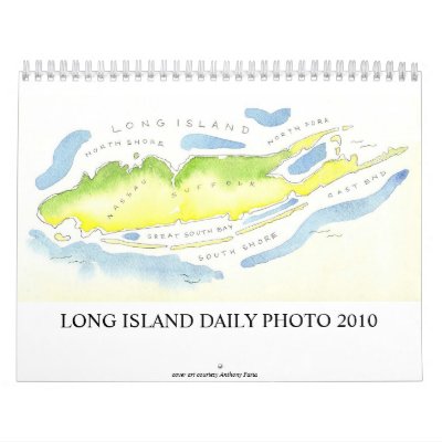 LONG ISLAND DAILY PHOTO 2010 Calendar by lilyhydrangea
