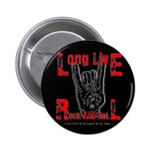 Long Live Rock And Roll (Black) Pinback Button