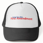 Long live the 1st Amenedment Trucker Hats