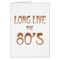 Long Live the 80s Greeting Cards