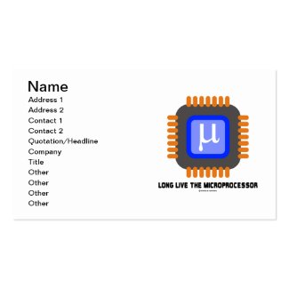 Long Live The Microprocessor (Geek Humor) Business Card Templates