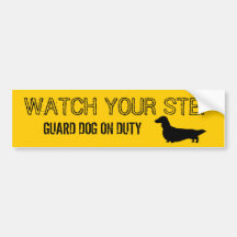Longhaired Dachshund Watch Your Step Bumper Stickers