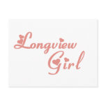 Longview Girl tee shirts Post Cards