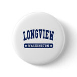 Longview Washington College Style tee shirts Pinback Buttons