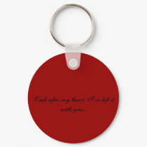 Look after my heart, I've left it with you.... keychains by somebitch85 Look after my heart, I've left it with you.... keychains