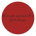 Look after my heart, I've left it with you... stickers