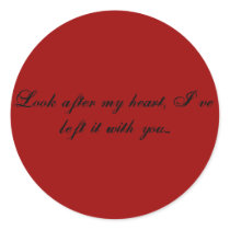 Look after my heart, I've left it with you... stickers by somebitch85 Look after my heart, I've left it with you... stickers