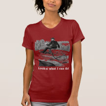 Look at what I can do! Tshirts