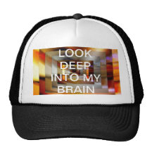 LOOK DEEP INTO MY BRAIN SPORTS HAT