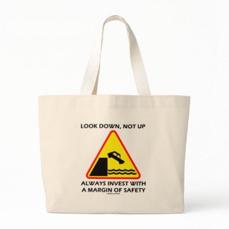 Look Down, Not Up Always Invest Margin Of Safety bag