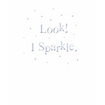 Look I Sparkle t-shirts