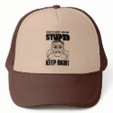 Look In Your Mirror Stupid cap hats