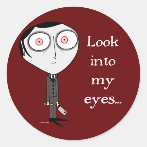Look Into My Eyes Classic Round Sticker Zazzle