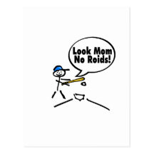 Look Mom No Roids (Baseball) Postcards