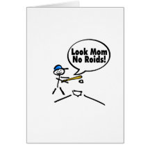 Look Mom No Roids Greeting Card