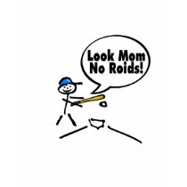 Look Mom No Roids t-shirts by TeeZazzle Look Mom No Roids t-shirts