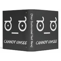 Look of Disapproval Cannot Unsee Vinyl Binder