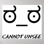 Look of Disapproval Cannot Unsee posters