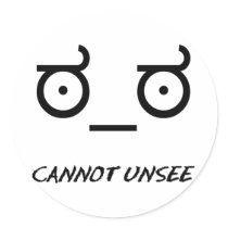 Look of Disapproval Cannot Unsee Sticker