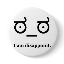 Look of Disapproval Disappoint Button