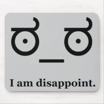 Look of Disapproval Disappoint Mouse Pad