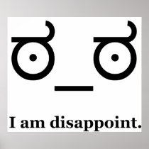 Look of Disapproval Disappoint Posters