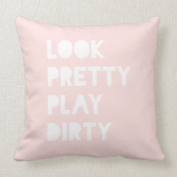 Look Pretty Funny Slogan Blush Pink Throw Pillows