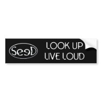 LOOK UP LIVE LOUD BUMPER STICKER bumper stickers by seedtunes LOOK UP LIVE LOUD BUMPER STICKER bumper stickers